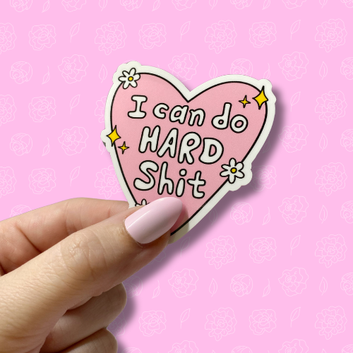I can do hard shit Sticker